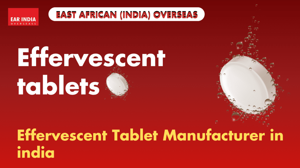 Best Effervescent Tablet Manufacturer in India